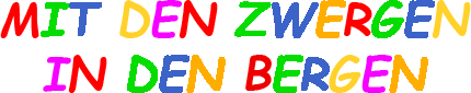 „Mit den Zwergen in den Bergen“ – Schriftzug der Kinderskischule